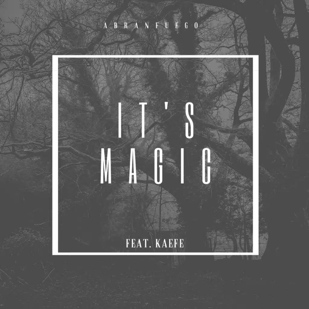 IT'S MAGIC (feat. Kaefe)