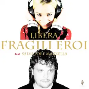FRAGILI EROI (feat. Salvatore Mazzella)