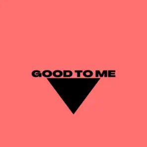 Good To Me (feat. Vidal Garcia)