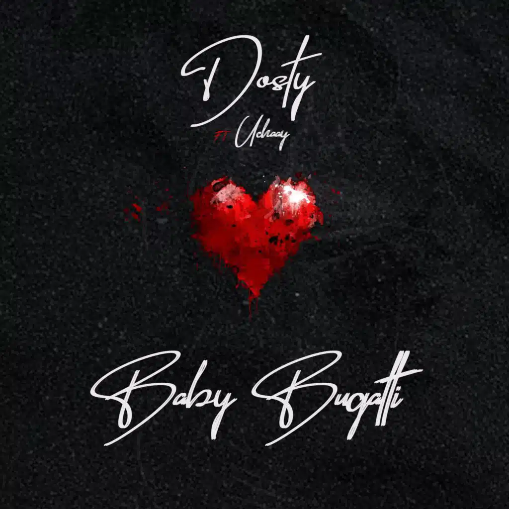 Baby Bugatti (feat. Uchaay)