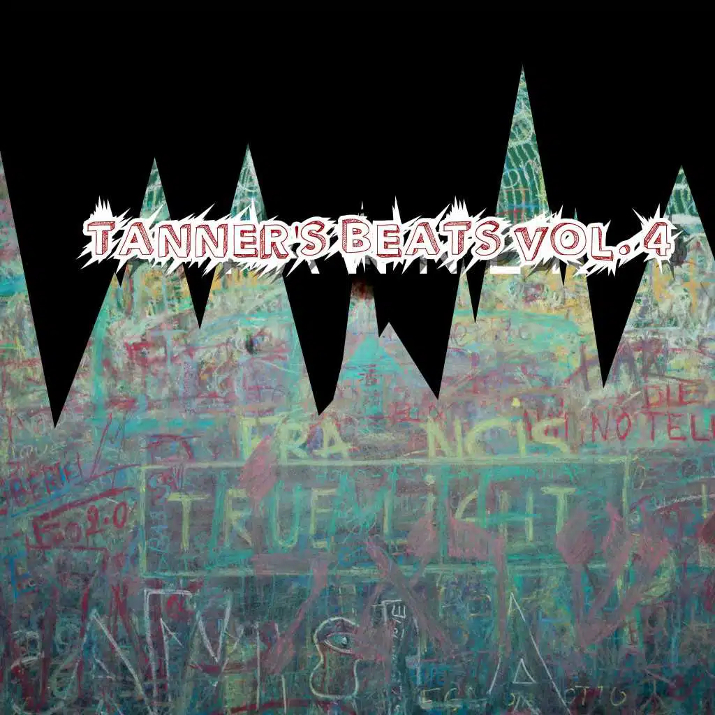 Tanner's Beats Vol. 4
