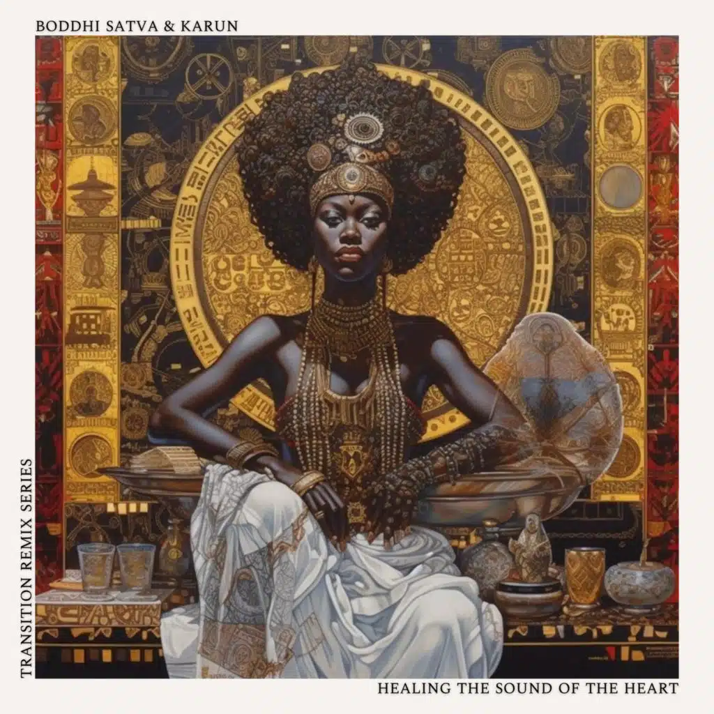 Healing The Sound Of The Heart (The Ancestral Soul Mix) [feat. Karun]