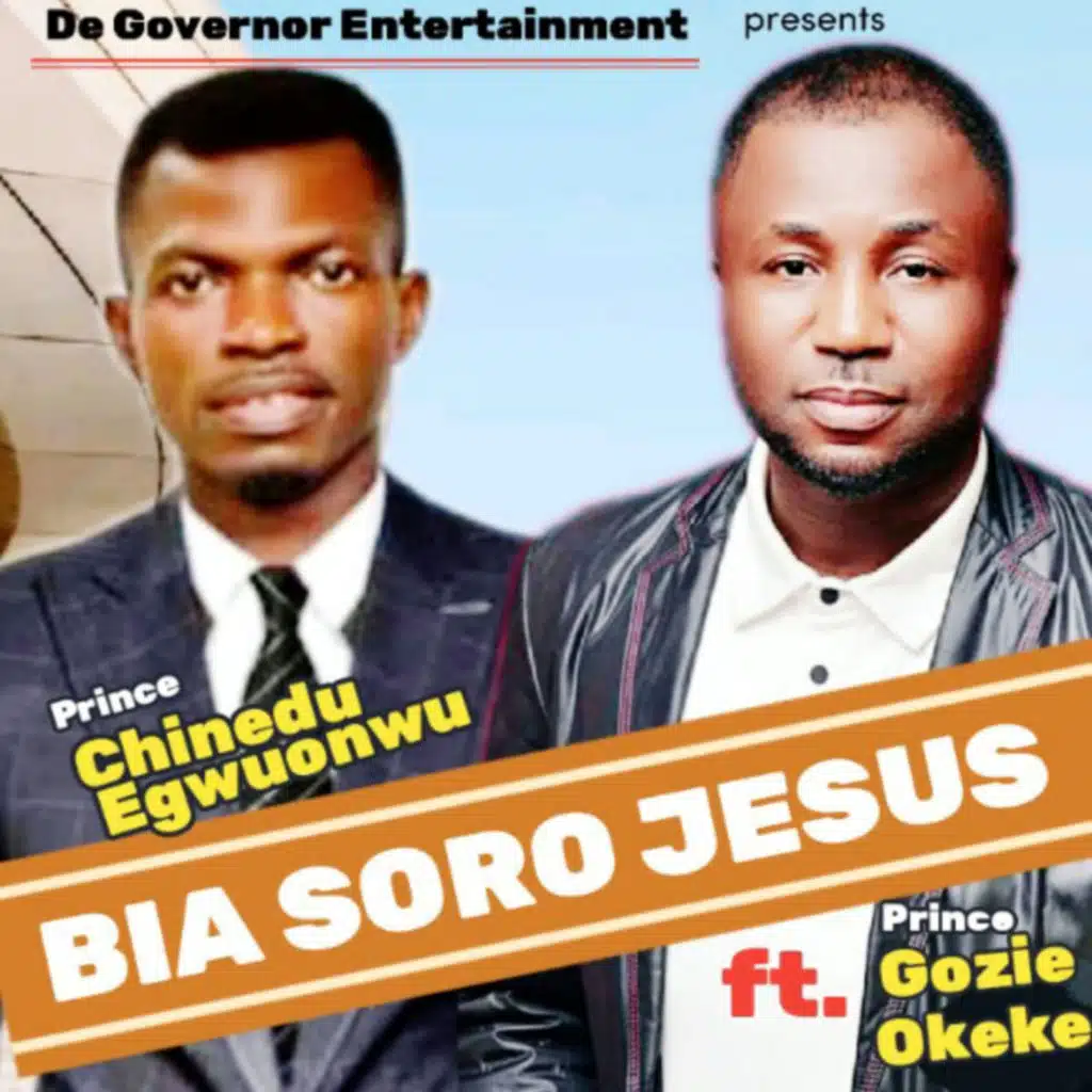 BIA SORO JESUS (feat. Prince Gozie Okeke)