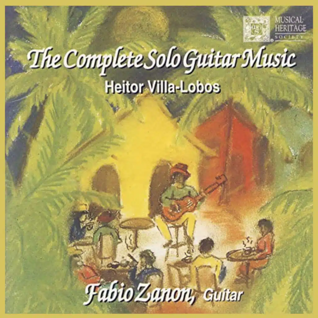 Villa-Lobos: The Complete Solo Guitar Music