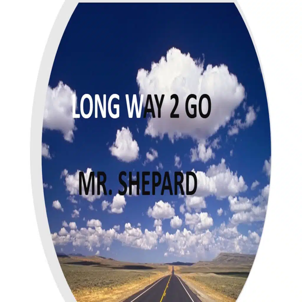 Long Way 2 Go (feat. CaliMack)