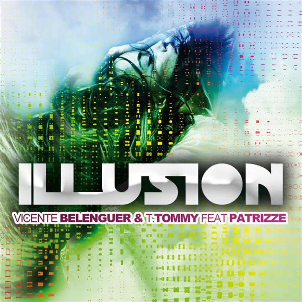 Illusion (2011 Vicente Belenguer Remix) [ft. Patrizze]