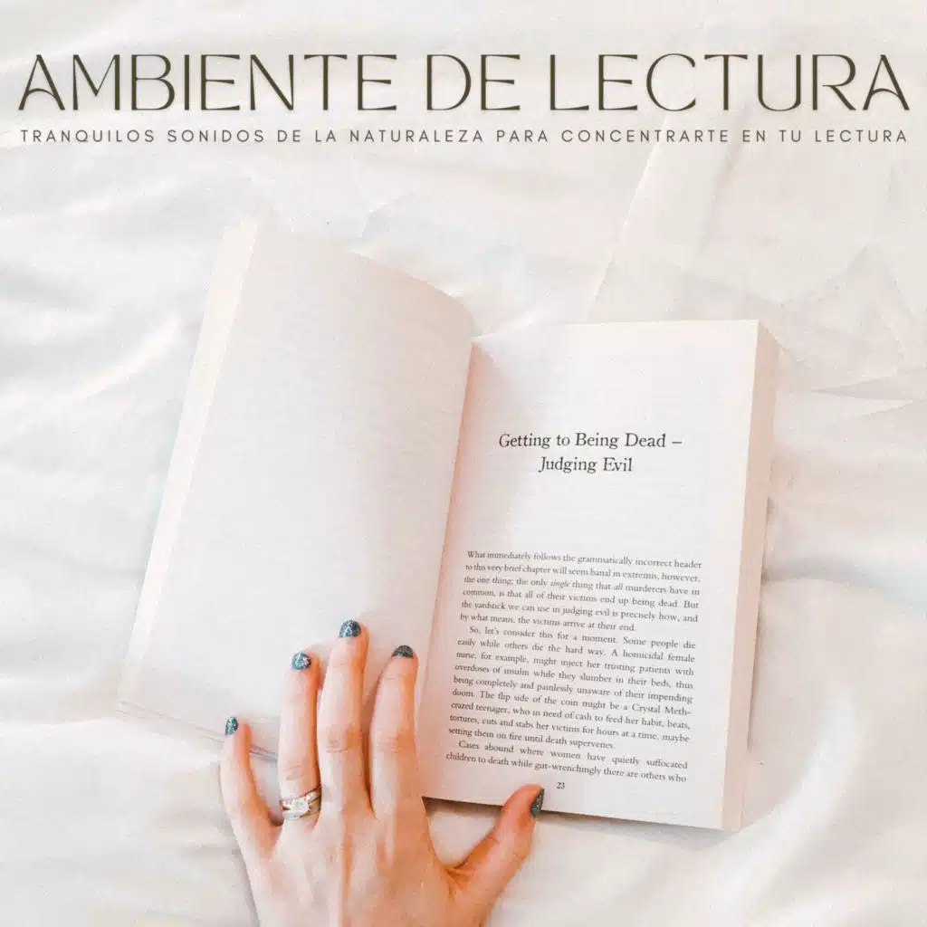 Ambiente De Lectura: Tranquilos Sonidos De La Naturaleza Para Concentrarte En Tu Lectura
