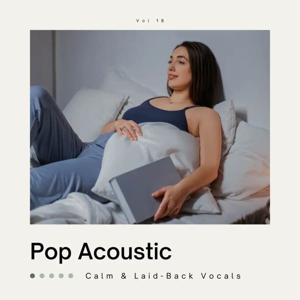 Pop Acoustic: Calm & Laid-Back Vocals, Vol. 18