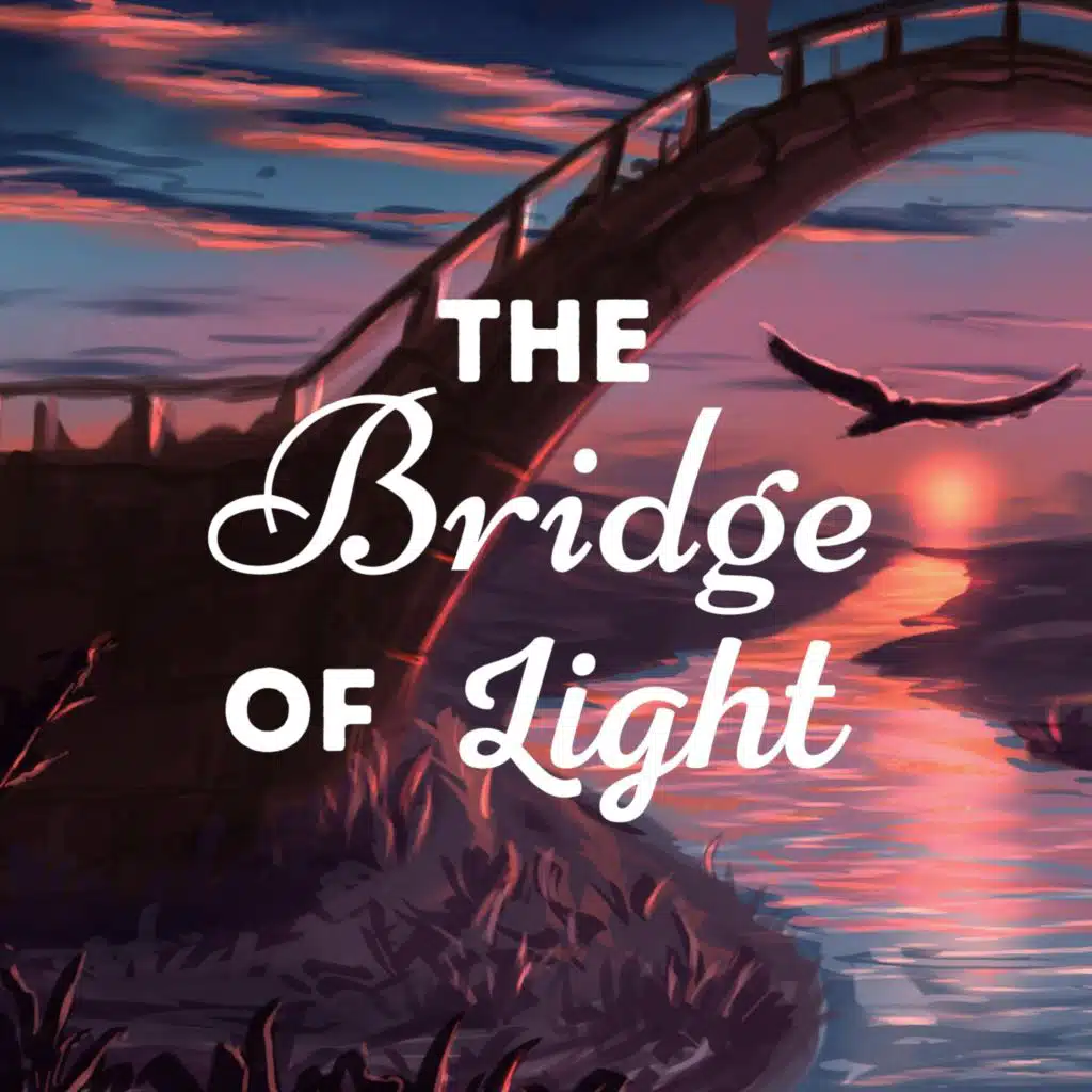 The Bridge of Light