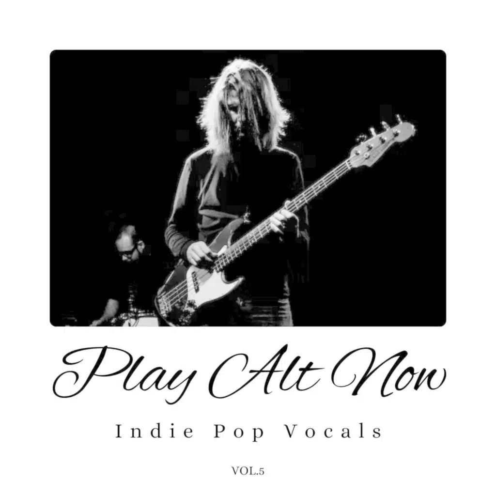 Play Alt Now: Indie Pop Vocals, Vol. 05