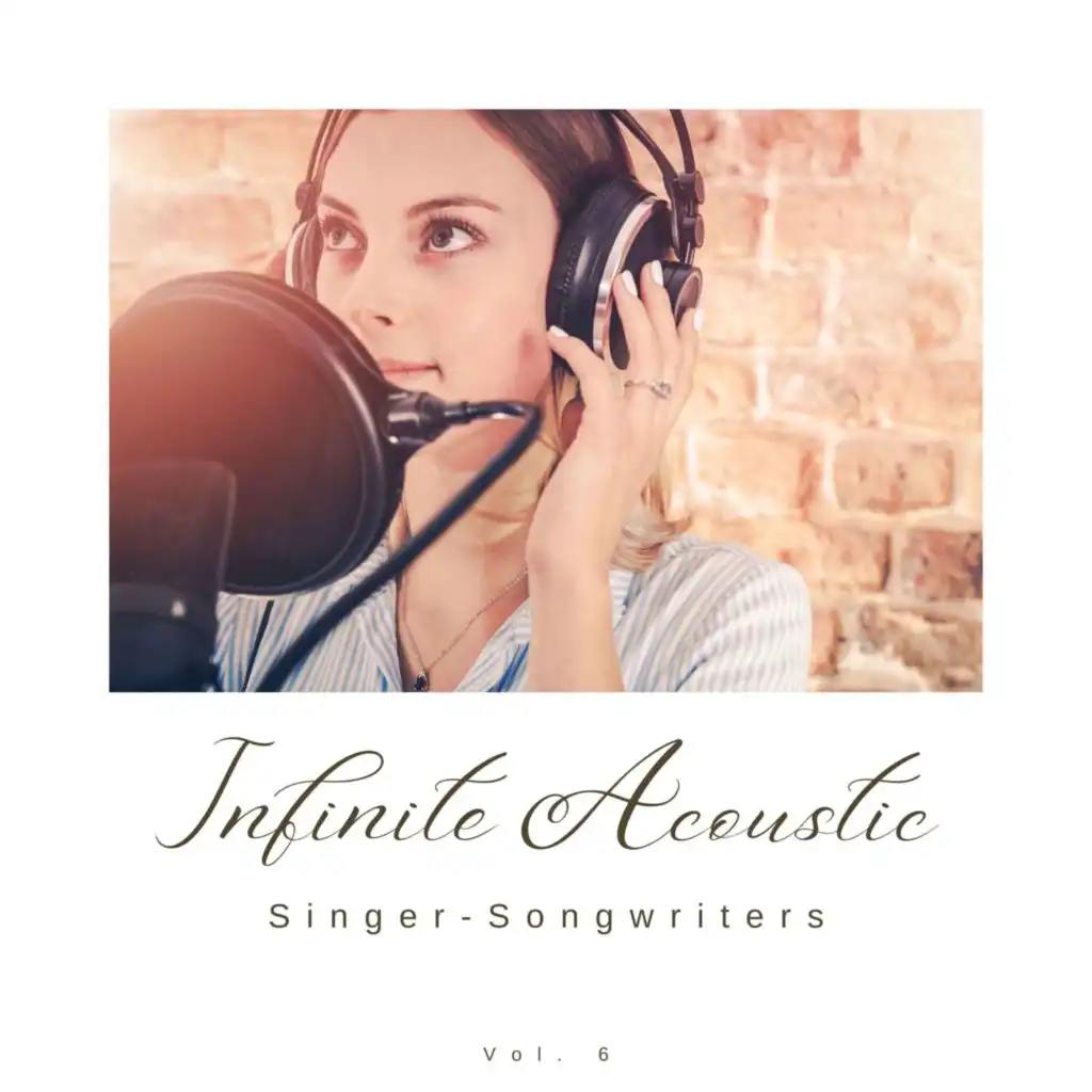 Infinite Acoustic: Singer-Songwriters, Vol. 06