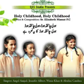 Holy Childhood, Holy Childhood (feat. Wania Khan & Angel Amjad)