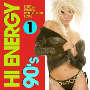Hi Energy 90's, Vol. 1 (Essential Italo Hits from the Golden Decade)
