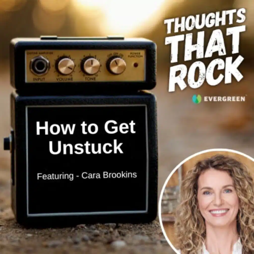Ep 155 - HOW TO GET UNSTUCK (w/ Cara Brookins)