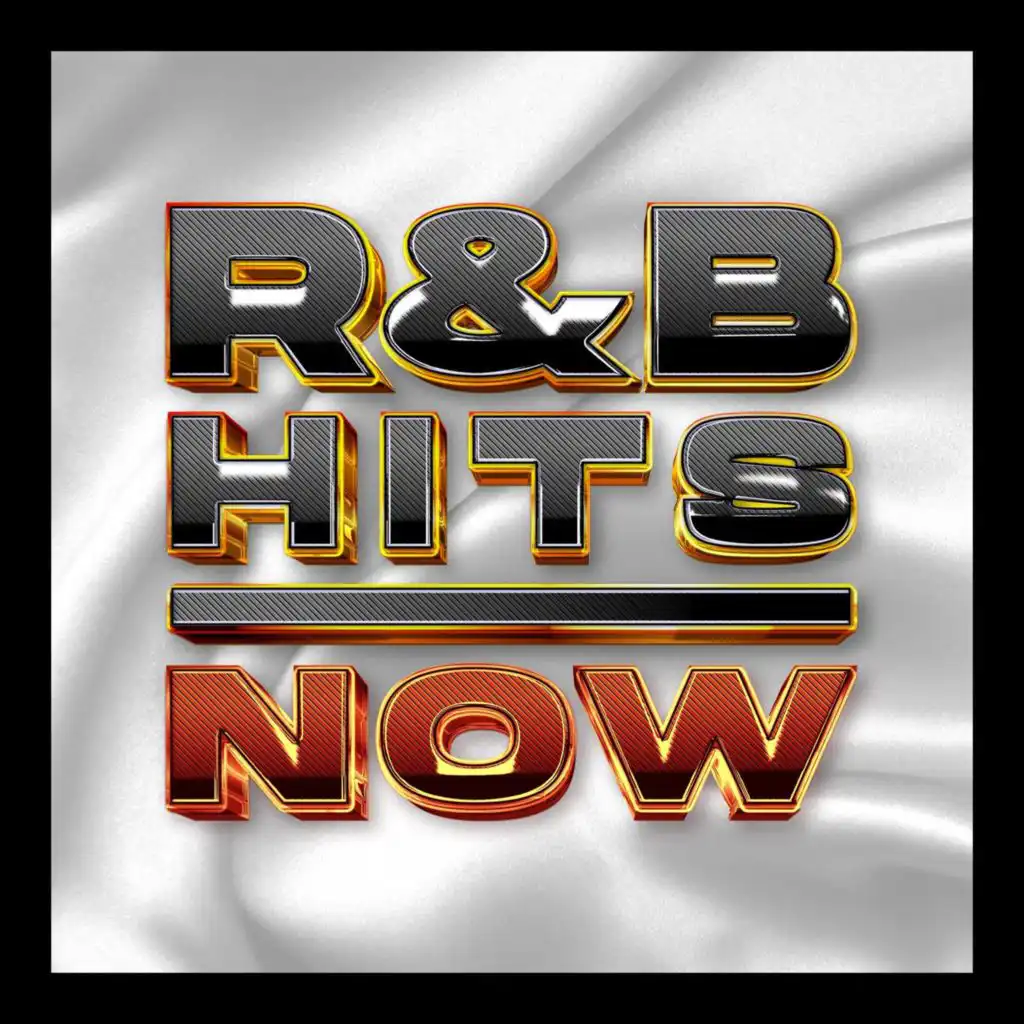 R&B Hits Now