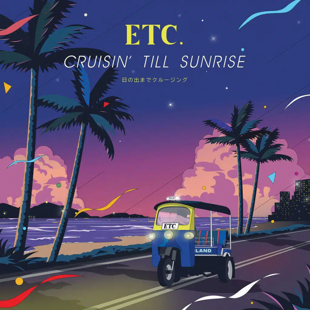 Cruisin’ Till Sunrise (日の出まで クルージング) [feat. Neighbors Complain]