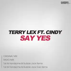 Say Yes (Radio Edit) [ft. Cindy]