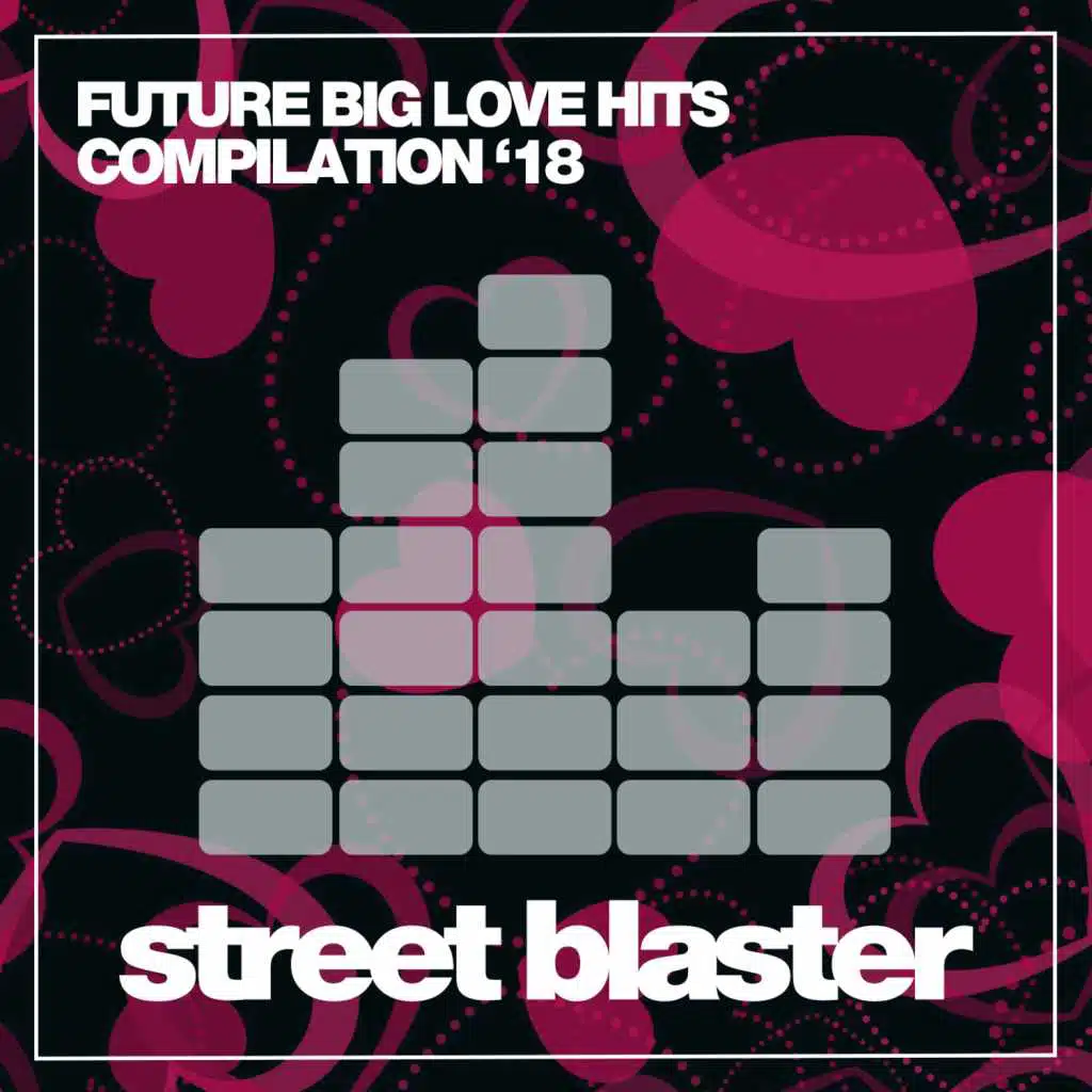 Future Big Love Hits '18