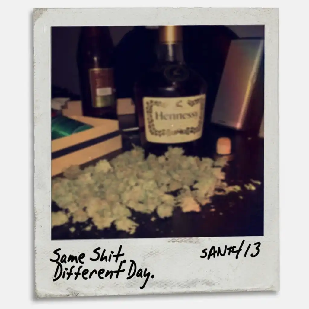 Same Shit. Different Day. (Radio Edit)