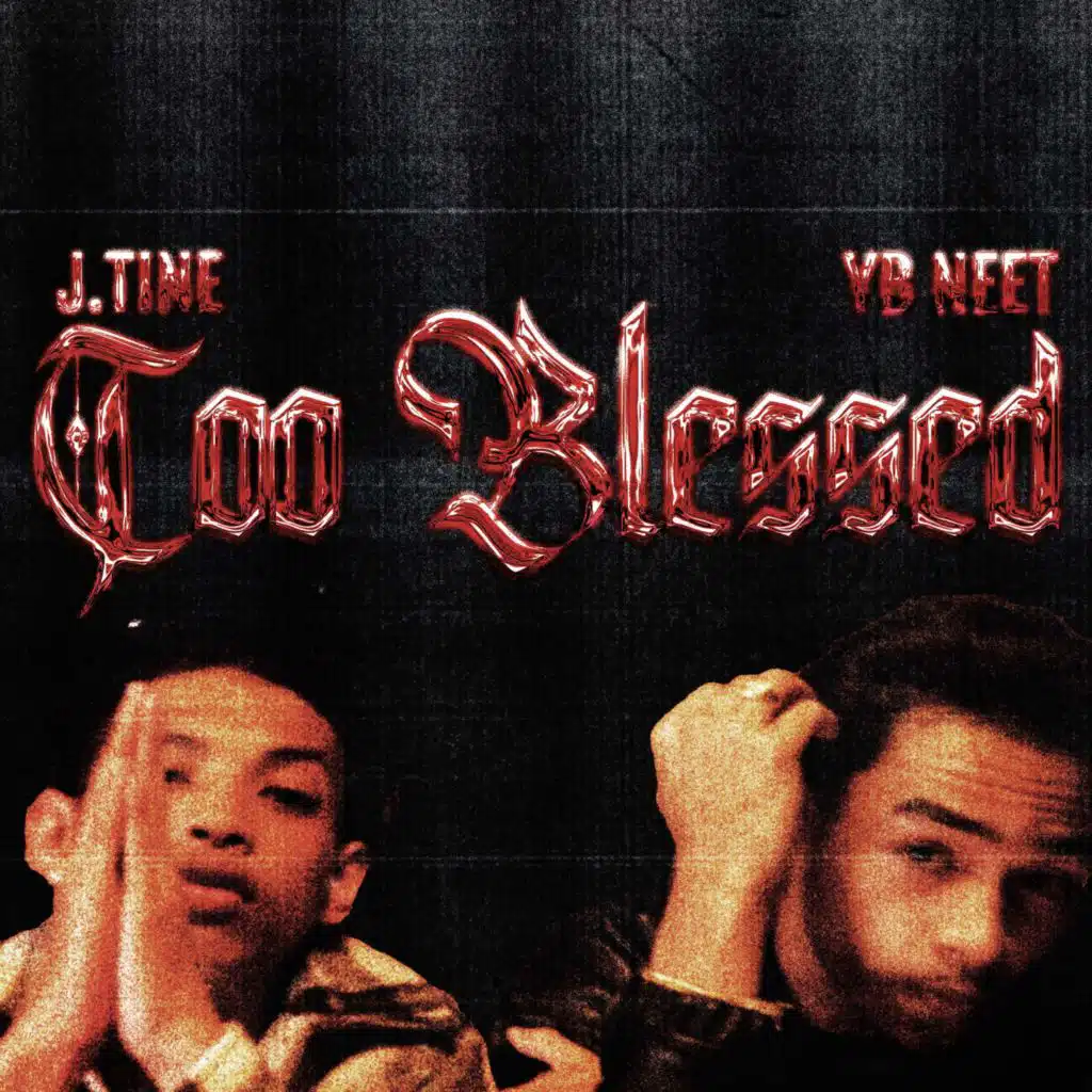 Too Blessed (feat. Young Blood Neet)