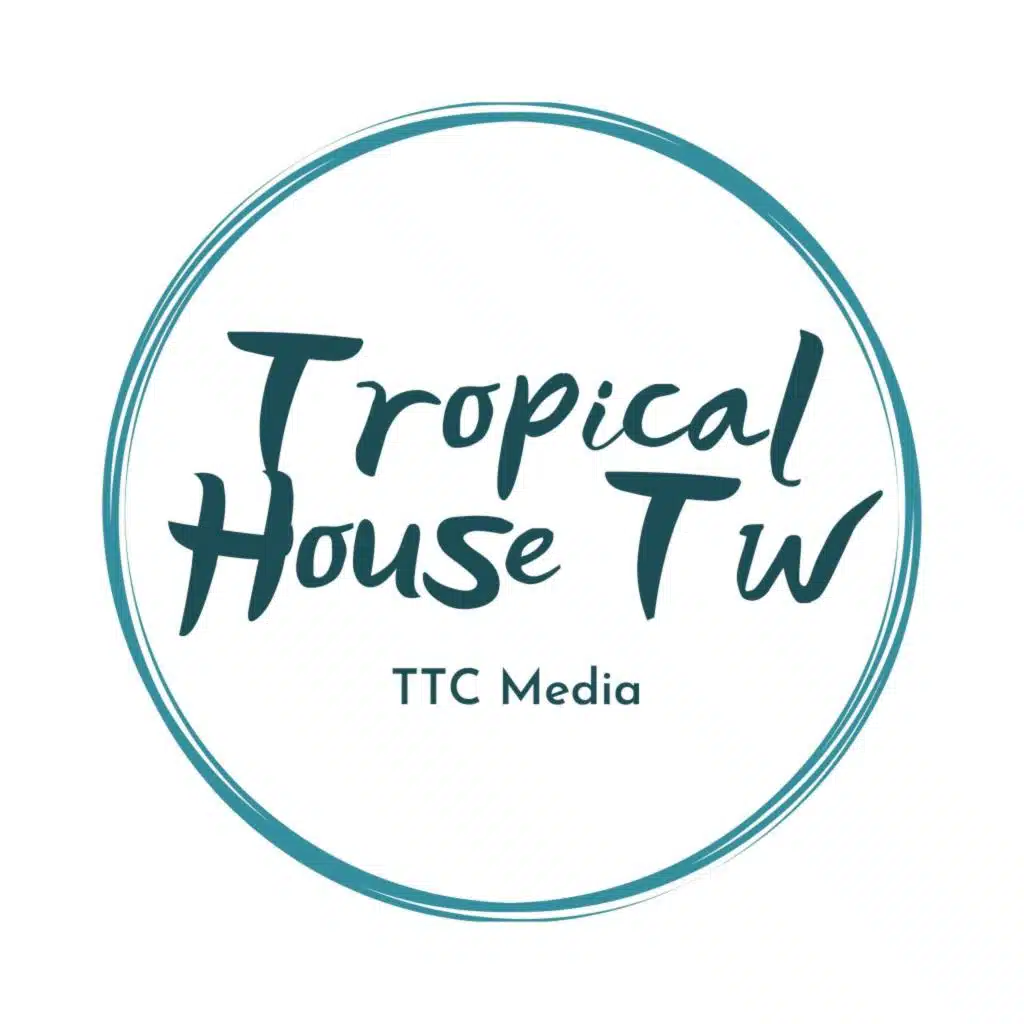 Tropical House Tw
