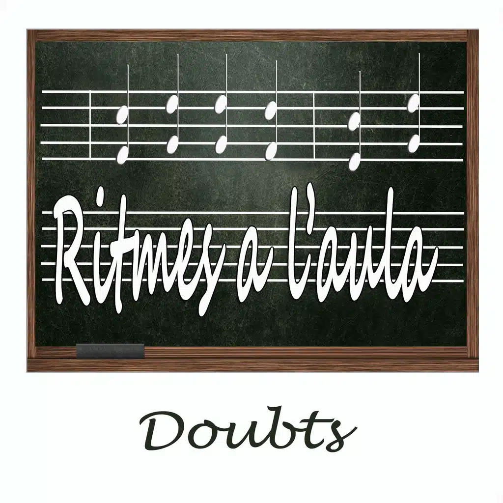 Ritmes a L'Aula: Doubts