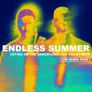 Crying On The Dancefloor (Remix Pack) [feat. Violet Days]