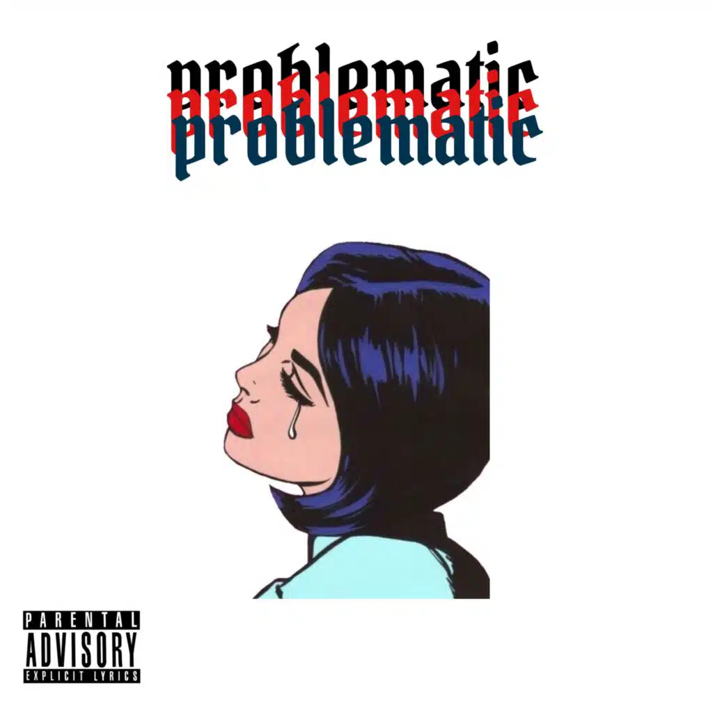 Problematic (feat. Caiden)