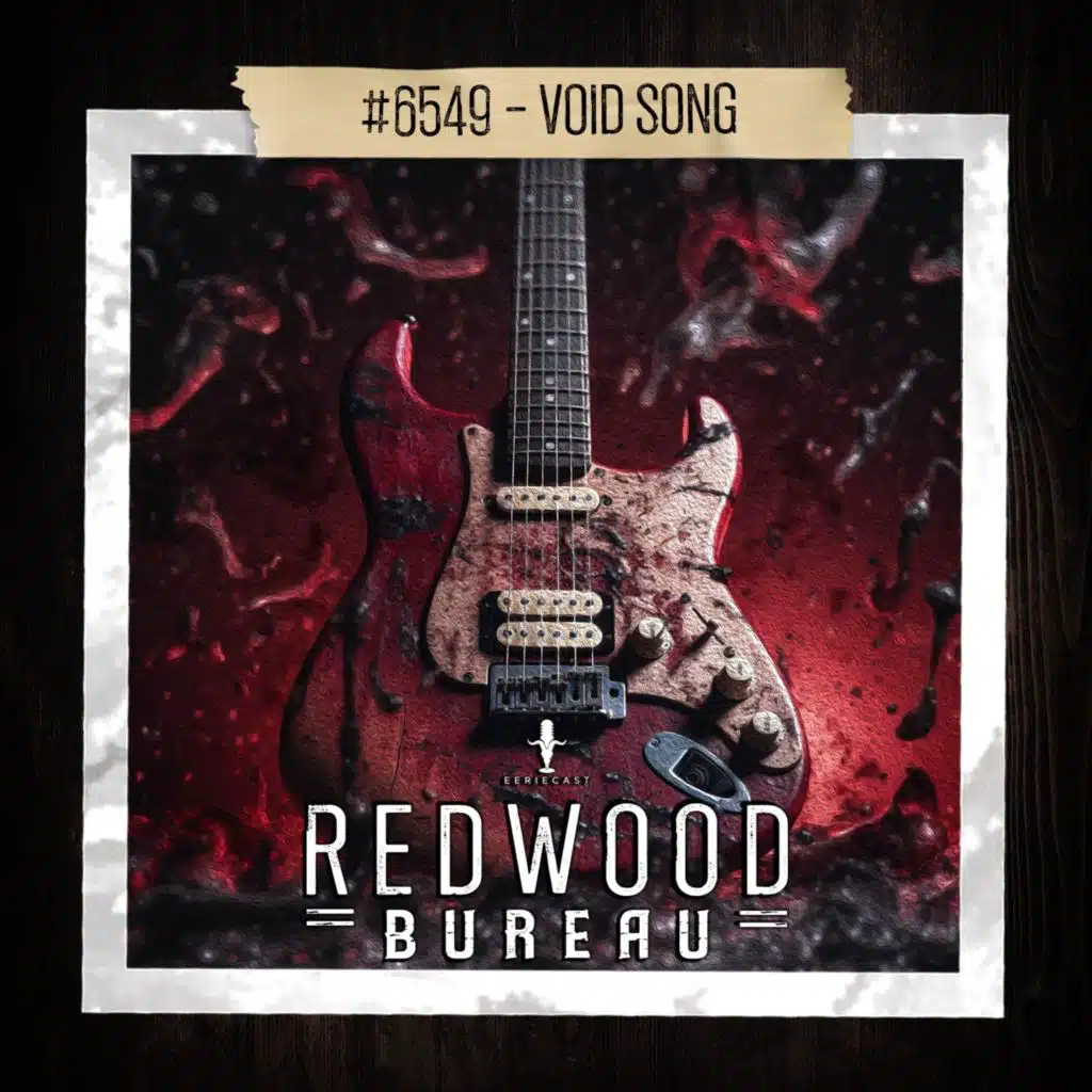 "VOID SONG" - Redwood Bureau Phenomenon #6549