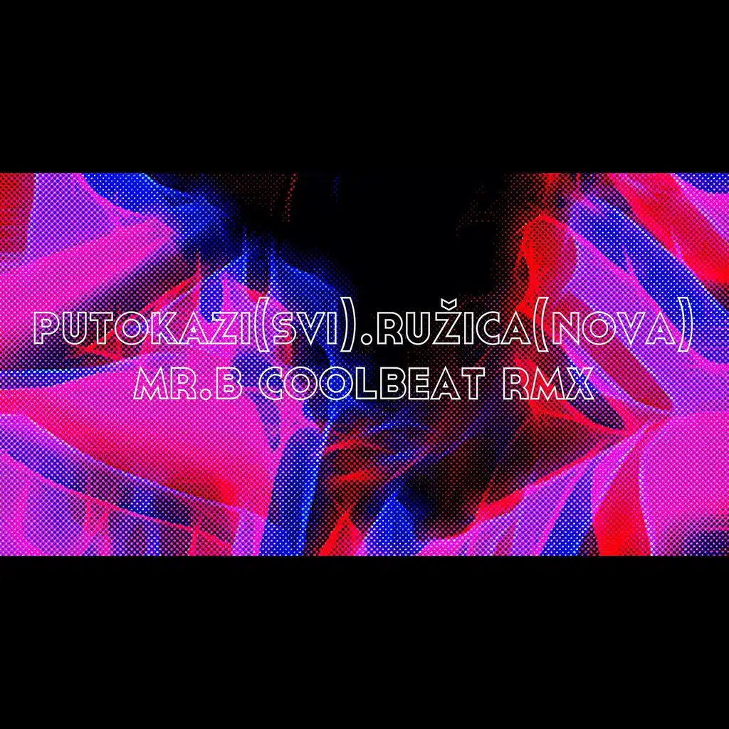 Ružica (Nova) (Mr. B Coolbeat Remix)