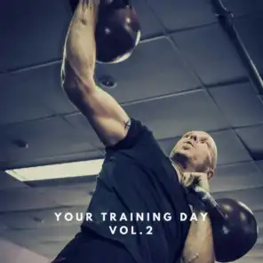 Your Training Day, Vol. 2