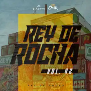 Rey De Rocha Vol. 42