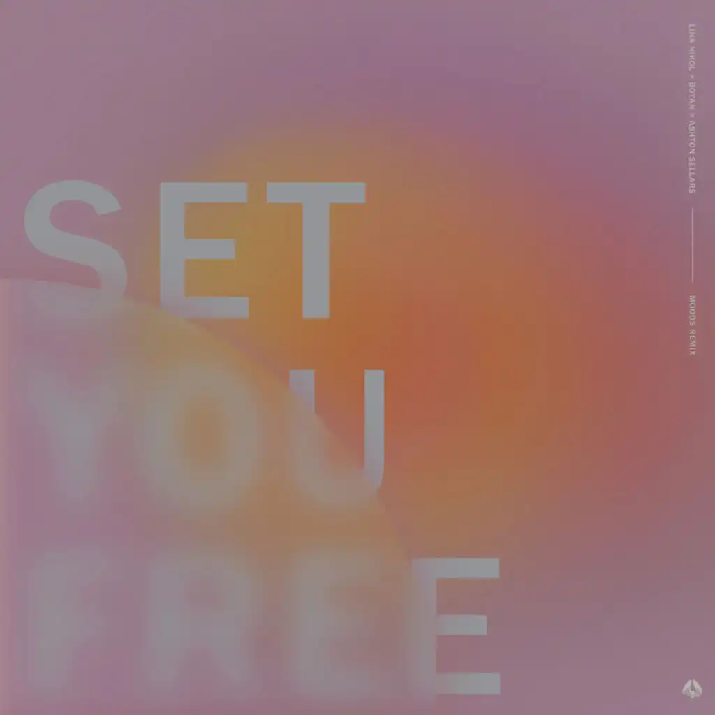 Set You Free (Moods Remix) [feat. Ashton Sellars]
