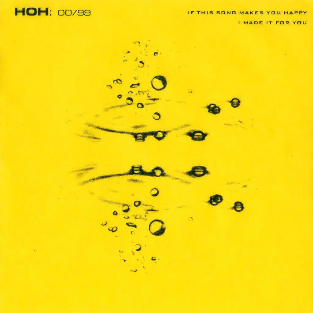 00/99 If this Song Makes You Happy, I Made it for You