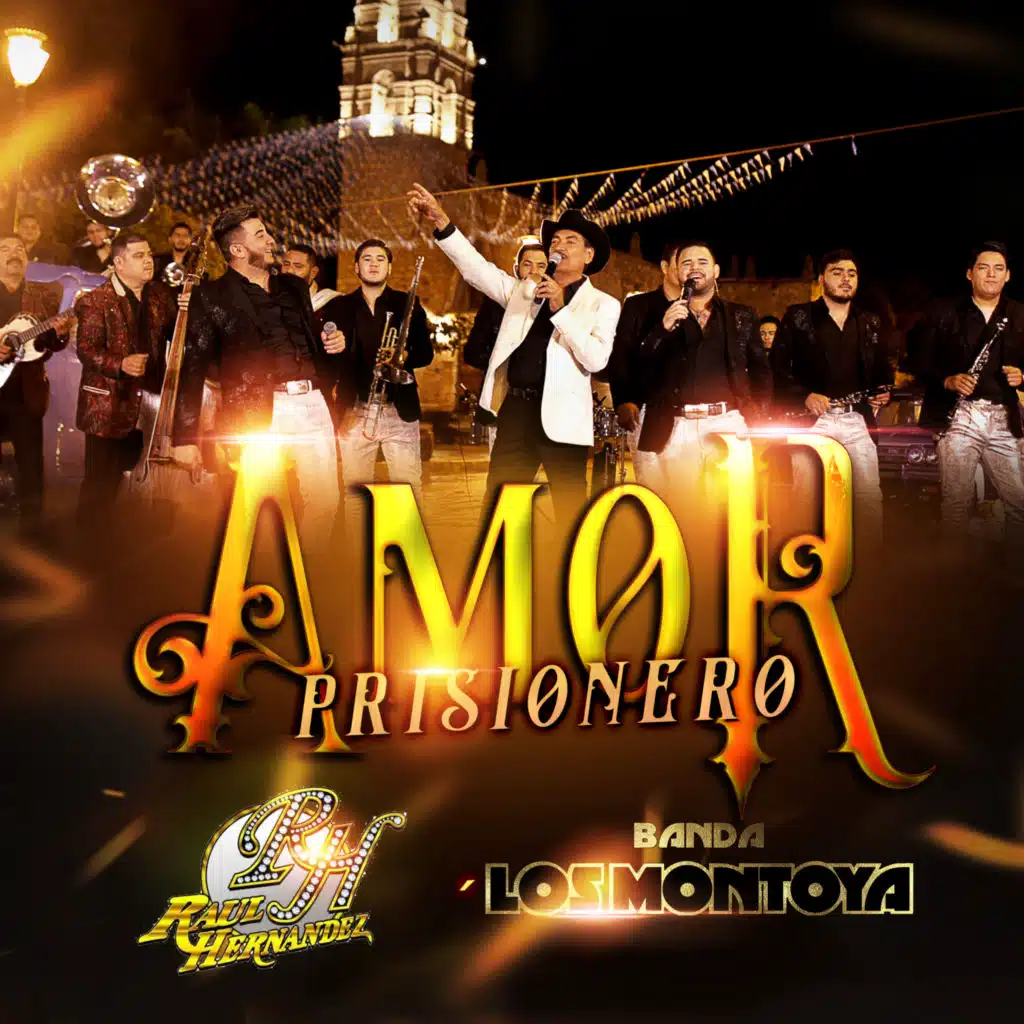 Banda Los Montoya & RAUL HERNANDEZ