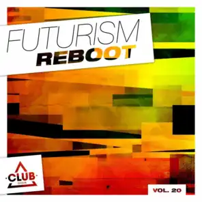 Futurism Reboot, Vol. 20