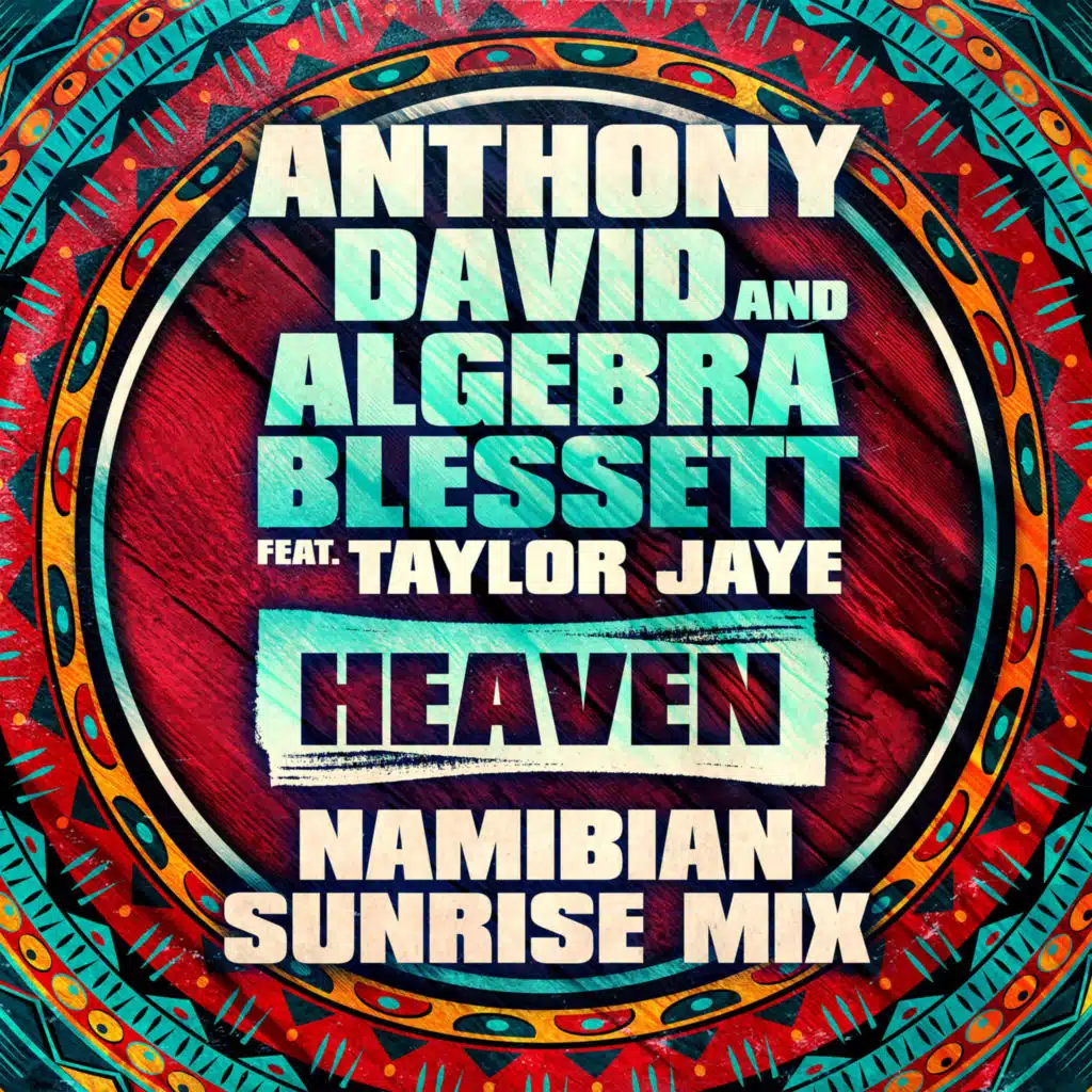 Heaven (Namibian Sunrise Mix) [feat. Taylor Jaye]