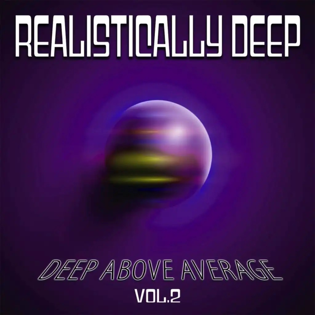 Realistically Deep, Vol. 2 - Deep Above Average