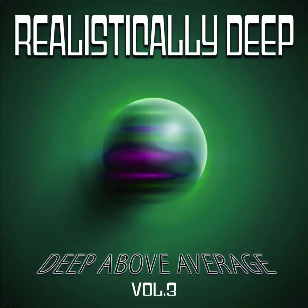 Realistically Deep, Vol. 3 - Deep Above Average