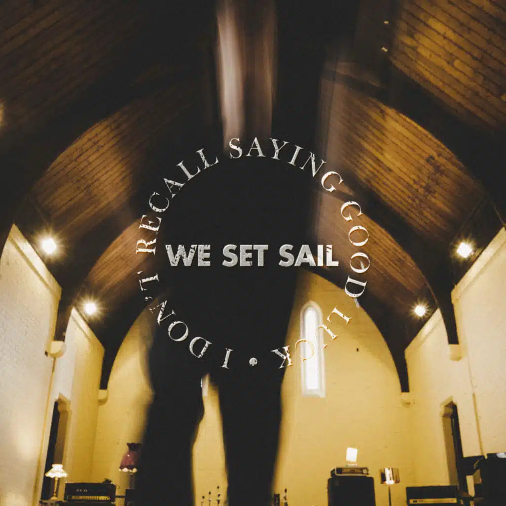 We Set Sail