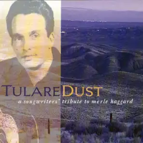 Tulare Dust: A Songwriters' Tribute to Merle Haggard