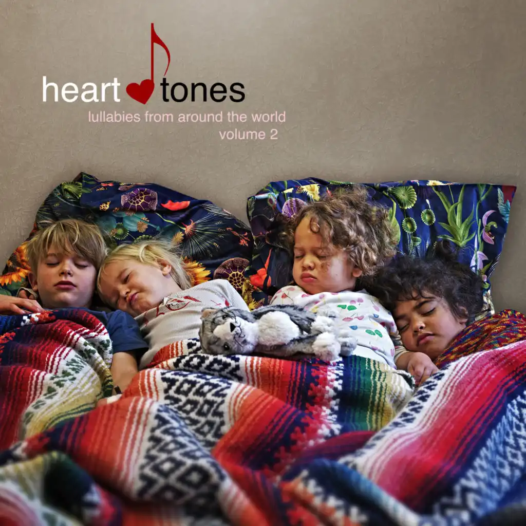 Heart Tones - Lullabies From Around The World, Vol. 2