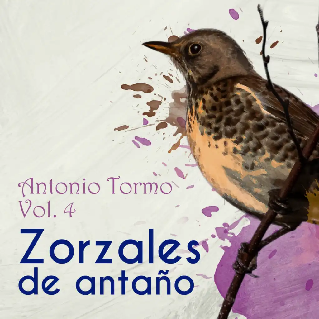 Zorzales de Antaños - Antonio Tormo, Vol. 4