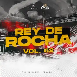 Rey De Rocha Vol. 62