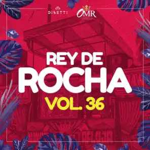 Rey De Rocha Vol. 36