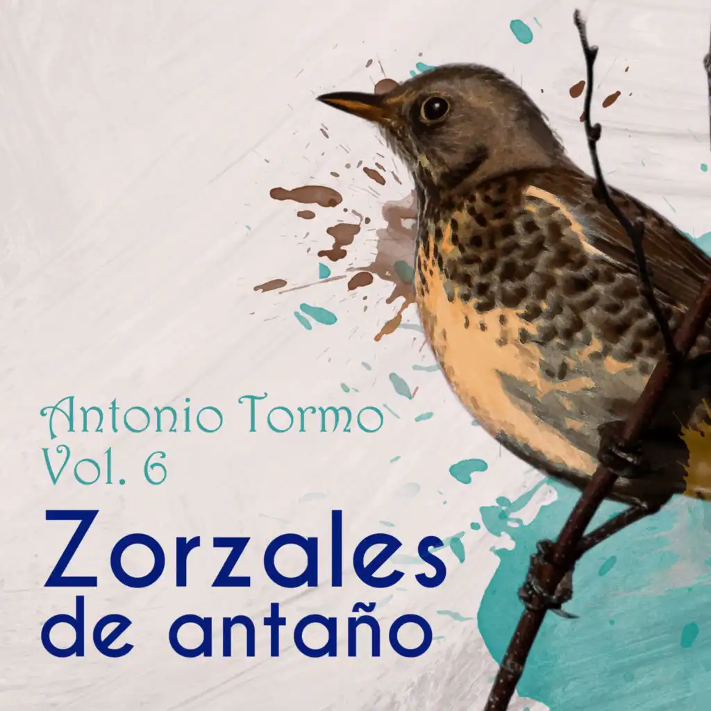 Zorzales de Antaños - Antonio Tormo, Vol. 6