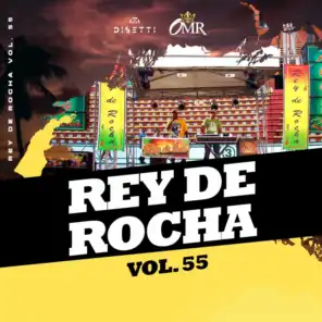 Rey De Rocha Vol. 55