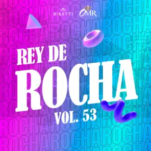 Rey De Rocha Vol. 53
