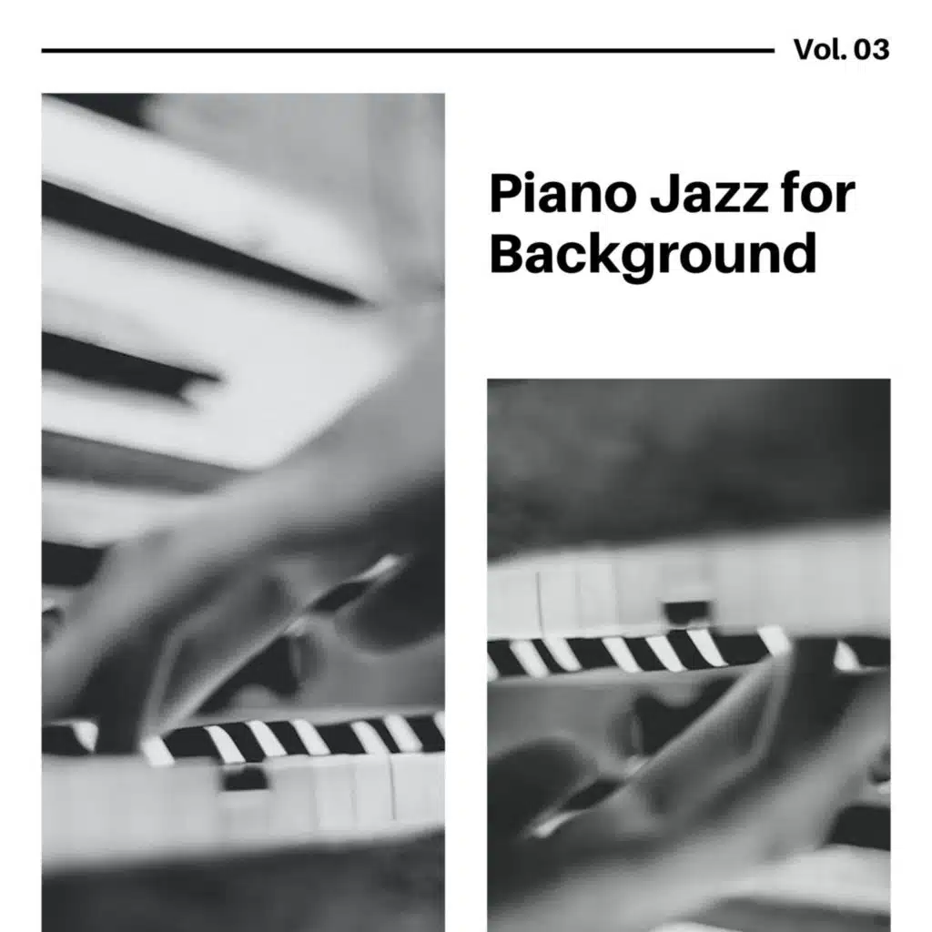 Piano Jazz for Background, Vol. 03