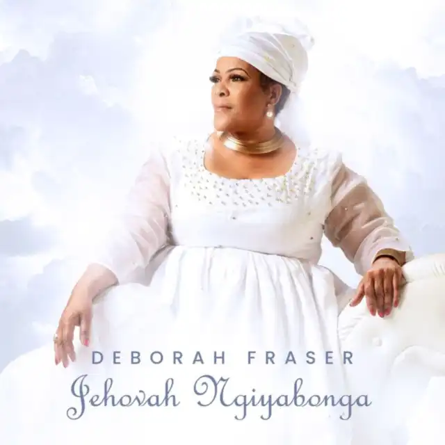 Deborah Fraser - Baba Hlala Nathi | Play on Anghami